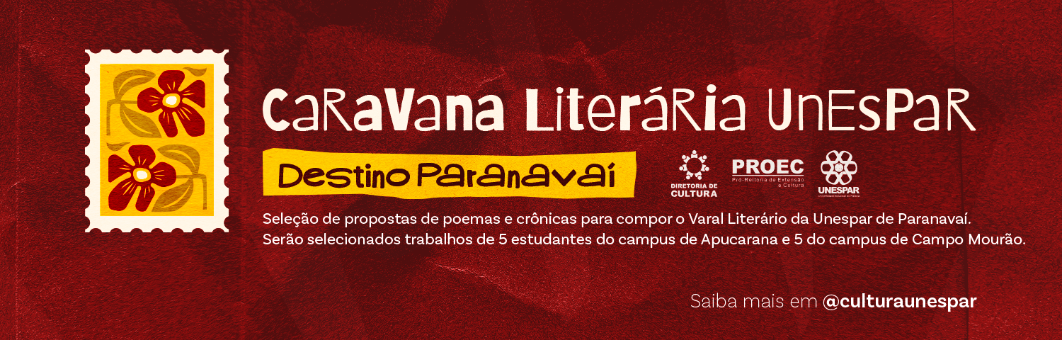BANNER ROTATIVO CARAVANA LITERÁRIA UNESPAR DESTINO PARANAVAÍ 1500x480px (1).png